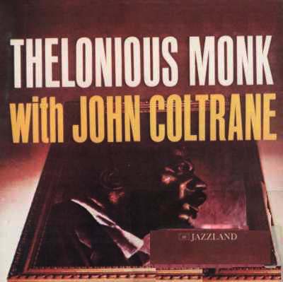 thelonious monk with john coltrane feature